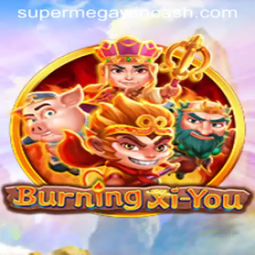 BurningXiYou: The Journey to a SUPERMEGAWIN