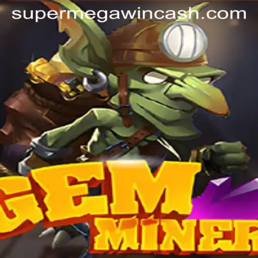 Unveiling GemMiner's New Feature: SUPERMEGAWIN