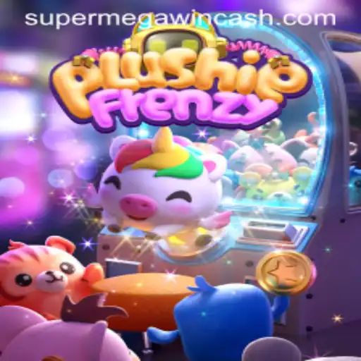 Dive into the Exciting World of PlushieFrenzy: Unleashing the SUPERMEGAWIN